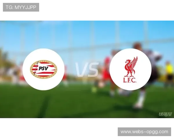 埃因霍温4-1客胜利物浦，蒂尔传射建功